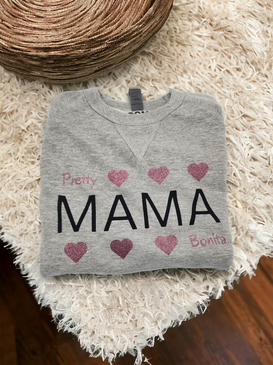 Pretty MAMA Sweatshirt (Valentines Day Edition)